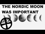 The Moon was important in Nordic Religion.