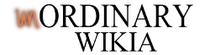 UnOrdinary Wiki