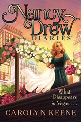 What Disappears in Vegas . . . Book 25 of Nancy Drew Diaries January 23, 2024