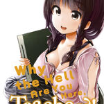 Volume One, Why the Hell are You Here, Teacher!? Wiki