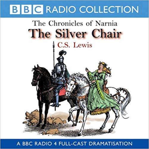 The Silver Chair (BBC Radio 4) The Chronicles of Narnia Wiki Fandom