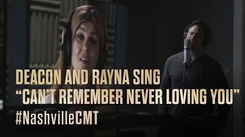 NASHVILLE on CMT Deacon and Rayna Sing "Can't Remember Never Loving You"