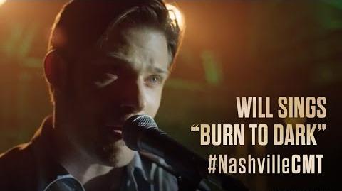 NASHVILLE on CMT Will Lexington Sings "Burn To Dark"