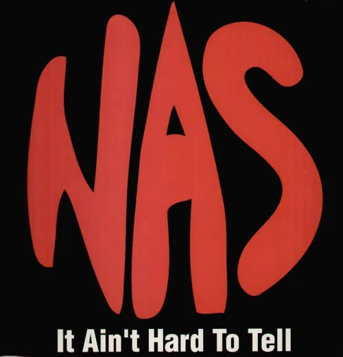 It Ain't Hard to Tell | Nas Wiki | Fandom