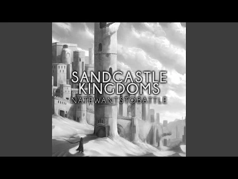 Sandcastle Kingdoms Slowed Reverb Natewantstobattle Wiki Fandom
