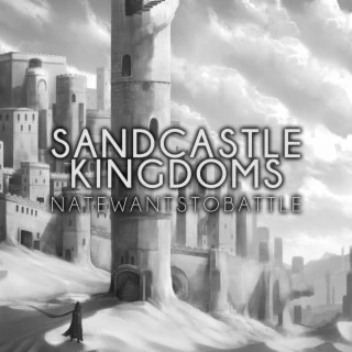 Sandcastle Kingdoms Slowed Reverb Single Natewantstobattle Wiki