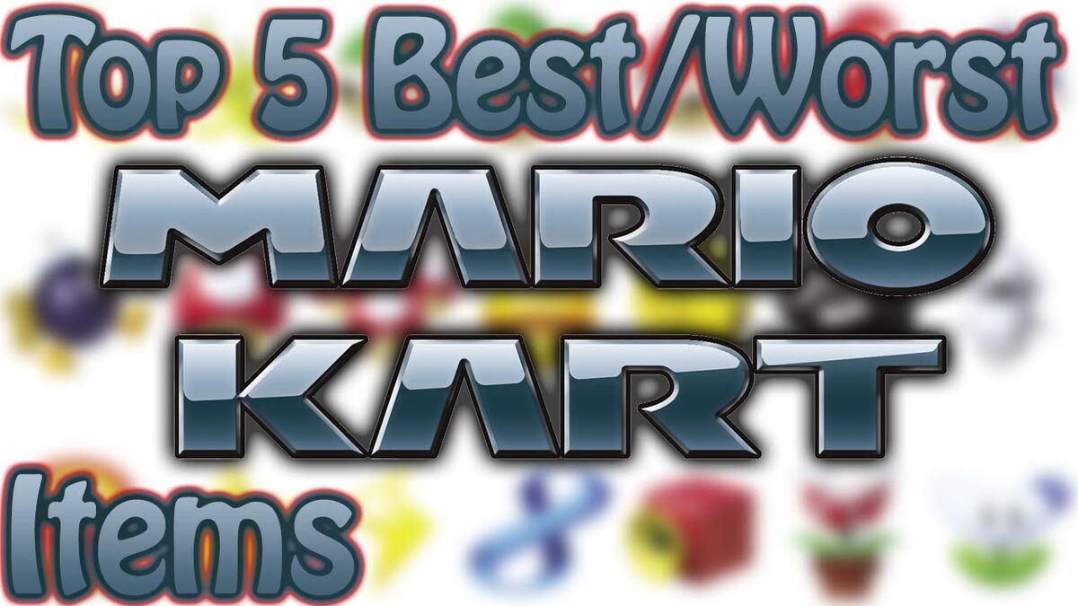 Top 5 Best And Worst Mario Kart Items Nathaniel Bandy Wiki Fandom 6115