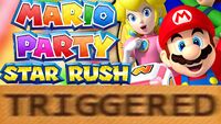 Triggered MarioPartyStarRush