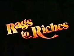 Rags to Riches - Where to Watch and Stream - TV Guide