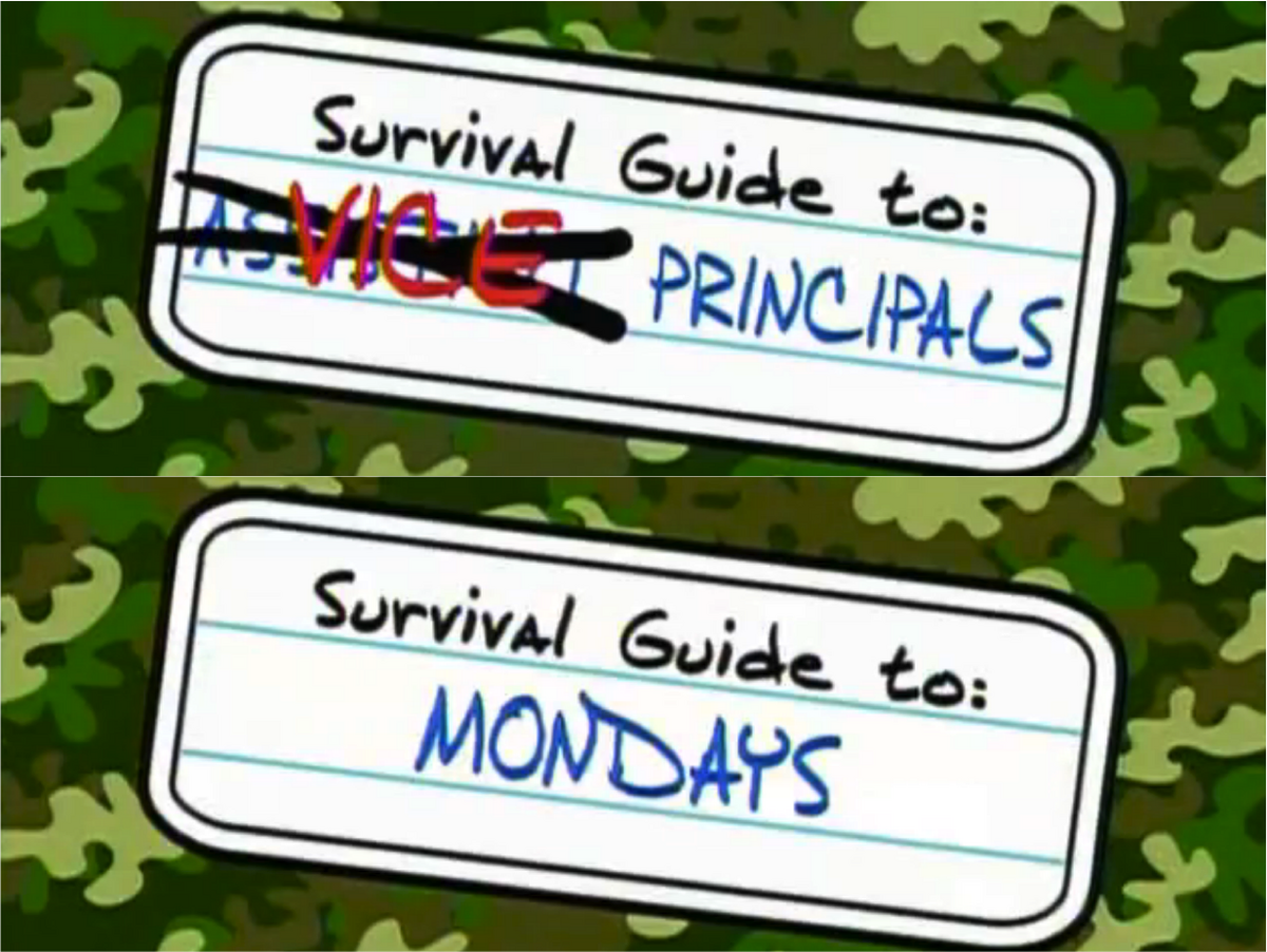 Guide To Vice Principals And Mondays Ned s Declassified School 