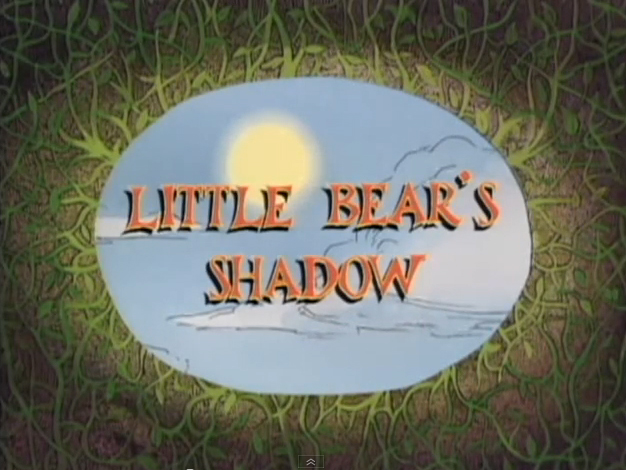 Little Bear's Shadow | Nelvana Wiki | Fandom