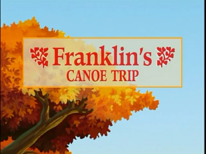 Franklin's Canoe Trip Nelvana Wiki Fandom