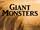 Giant Monsters