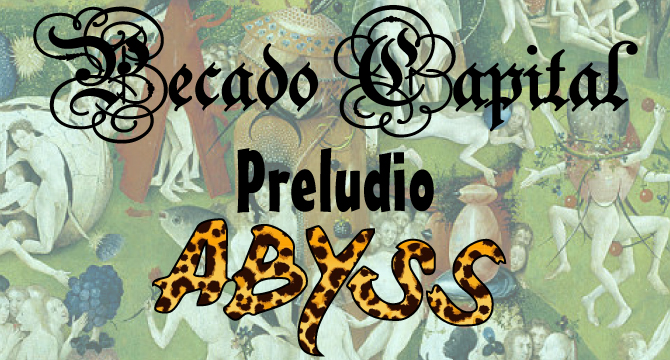 Pecado Capital - Preludio Abyss