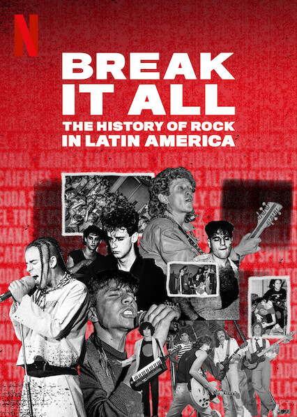 Break It All The History Of Rock In Latin America Netflix Wiki Fandom