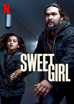 Sweet Girl | Netflix Wiki | Fandom