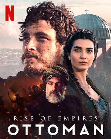 rise of empires ottoman netflix wiki