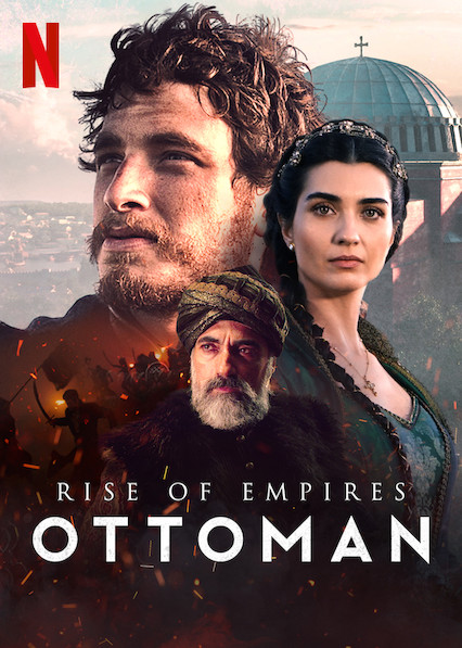 Rise Of Empires Ottoman Netflix Wiki Fandom