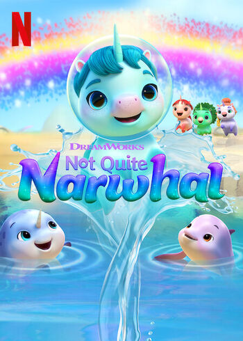 Not Quite Narwhal | Netflix Wiki | Fandom