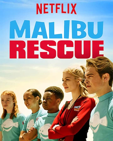 Malibu Rescue The Movie Netflix Wiki Fandom