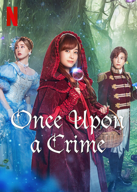 Once Upon a Crime' Fantasy J-Drama Coming to Netflix in September 2023 -  What's on Netflix