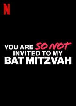 One Piece, You Are So Not Invited To My Bat Mitzvah Top Netflix