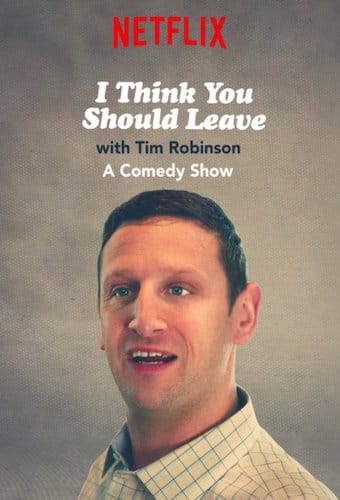 I Think You Should Leave with Tim Robinson | Netflix Wiki | Fandom