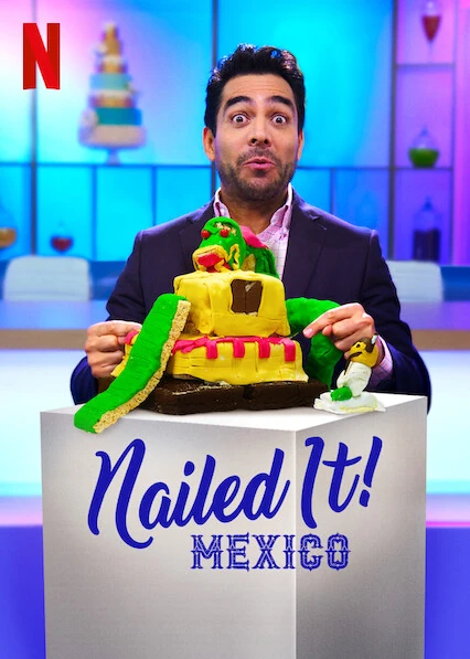Nailed It! Mexico Netflix Wiki Fandom