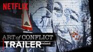 Art of Conflict Trailer HD Netflix