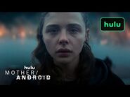 Mother-Android - Official Trailer - December 17 - A Hulu Original