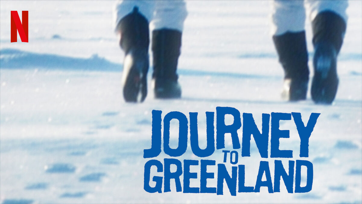 Journey to Greenland Netflix Wiki Fandom
