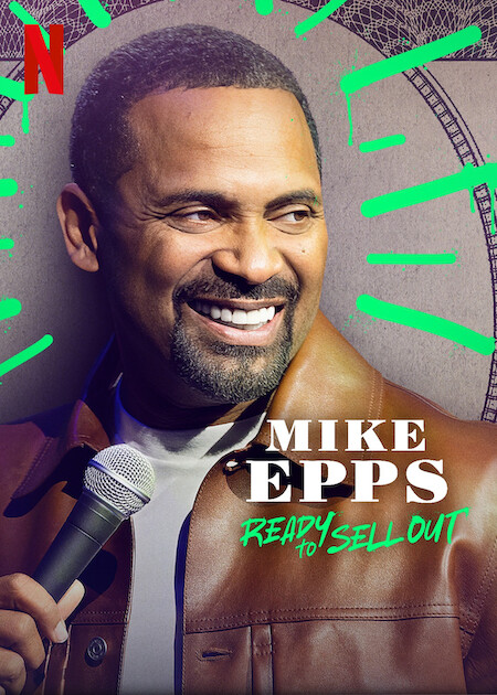 Mike Epps Ready To Sell Out Netflix Wiki Fandom Mike Epps Ready To Sell Out Netflix Wiki Fandom