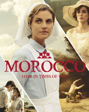 Morocco Love In Times Of War Netflix Wiki Fandom
