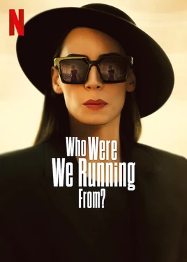 Who Were We Running From