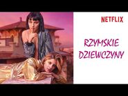 Rzymskie dziewczyny- Sezon 2 - Teaser - Netflix