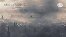 Cities_Last_Broadcast_-_Anomaly