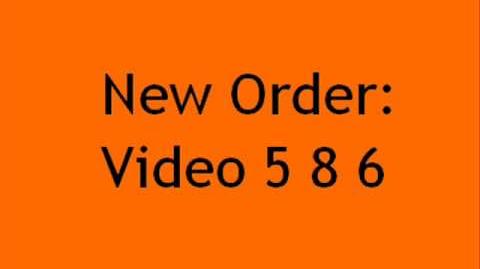 New Order - Video 5 8 6