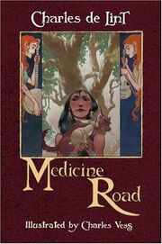 Hardcover-Medicine Road (Newford -14) by Charles de Lint, Charles Vess