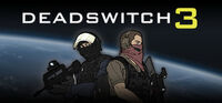 Deadswitch 3