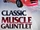 Classic Muscle Gauntlet