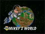 Mikey's World