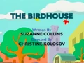 The Birdhouse