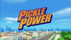 Pickle Power title card