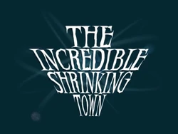 TheIncredibleShrinkingTown1