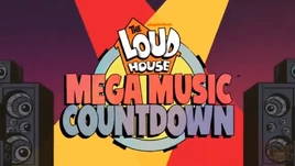 The Loud House Mega Music Countdown