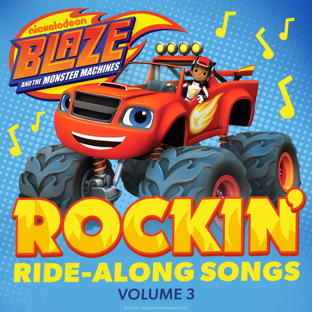 Blaze and the Monster Machines: Rockin' Ride-Along Songs