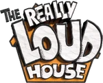 The Really Loud House