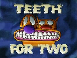 Teeth for Two (CatDog)
