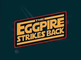 Title-TheEggpireStrikesBack