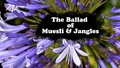 Title-TheBalladOfMuesliAndJangles